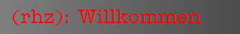 (rhz): Willkommen